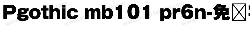 Pgothic mb101 pr6n字体转换